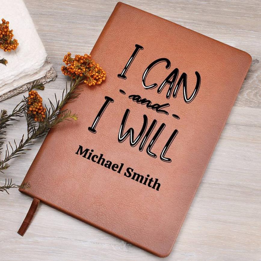 Personalized Journal - I Can And I Will Journal