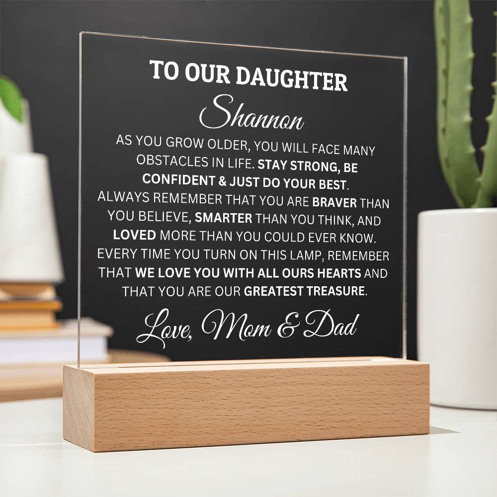 Personalized Acrylic Plaque For Daughter, To Our Daughter, You Are Our Greatest Treasure