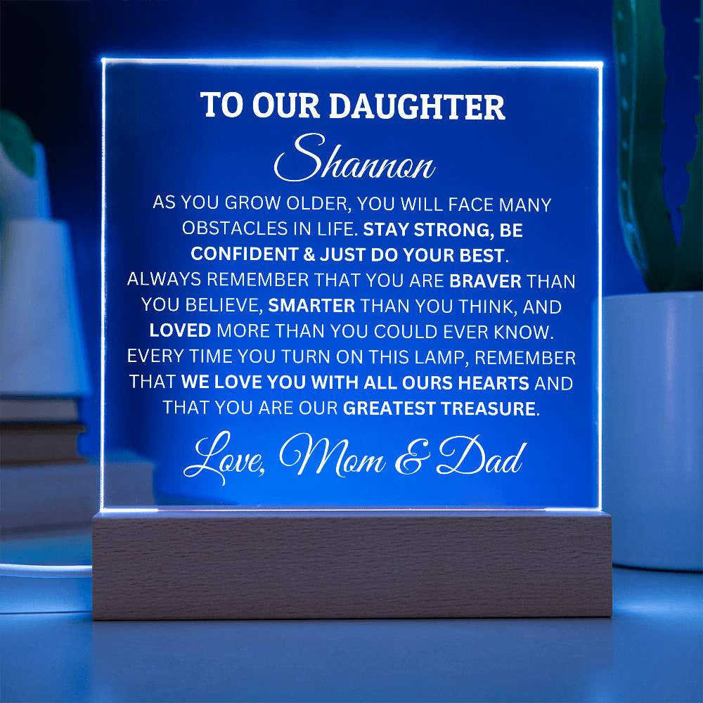 Personalized Acrylic Plaque For Daughter, To Our Daughter, You Are Our Greatest Treasure