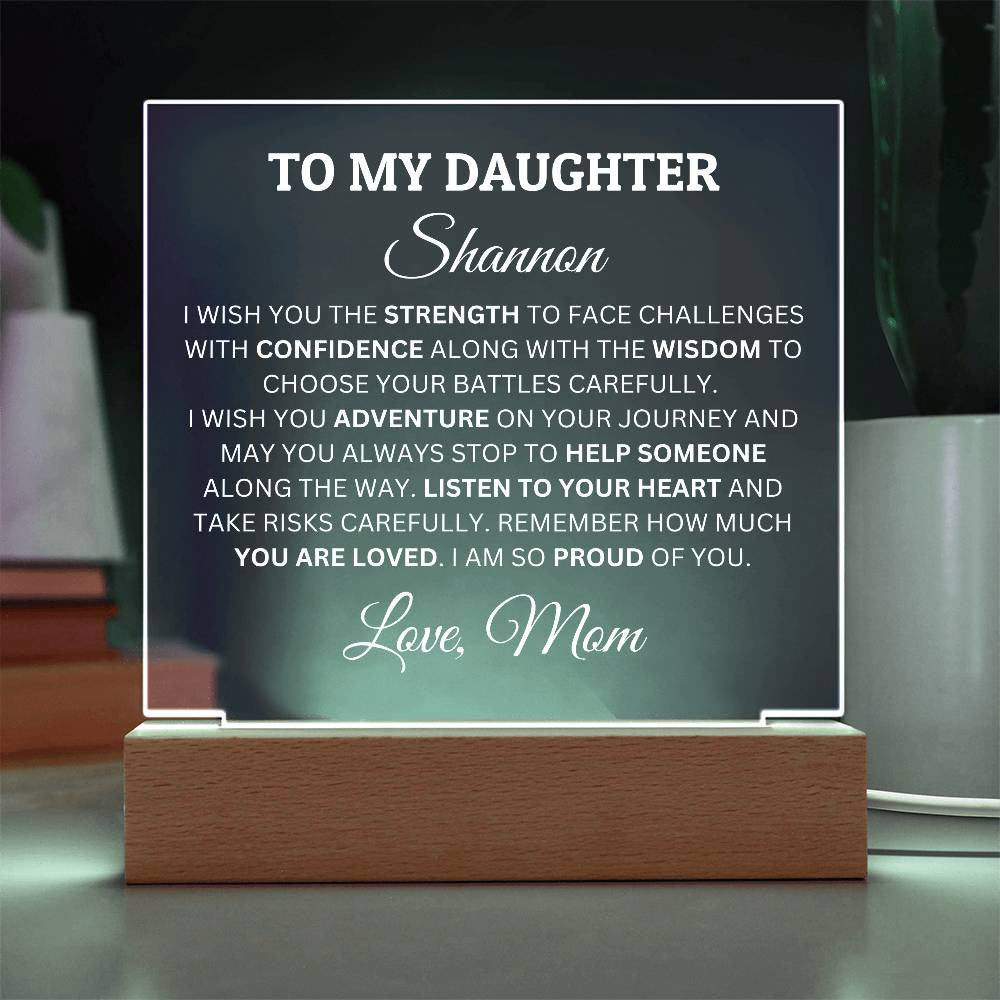 Personalized Acrylic Plaque For Daughter, To My Daughter, I Am Proud Of You Acrylic Plaque