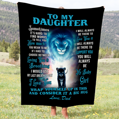 To My Daughter, I Will Always Be There To Love You, Cozy Blanket