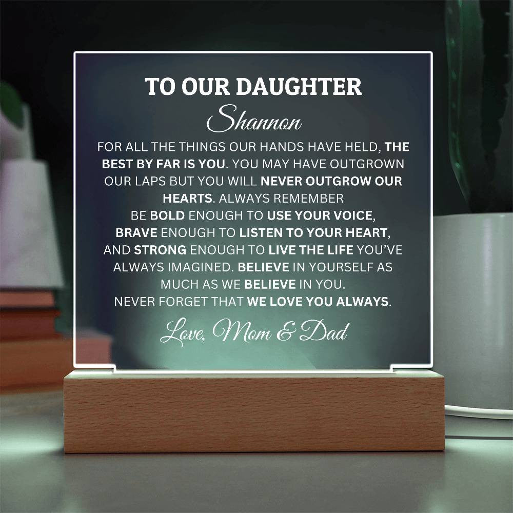 Personalized Acrylic Plaque For Daughter, To Our Daughter, You Will Never Outgrow Our Hearts Acrylic Plaque