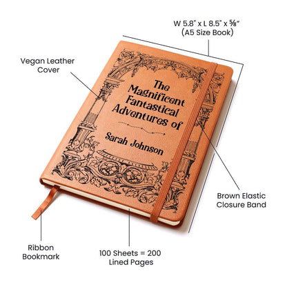 Personalized Travel Journal - The Magnificent Fantastical Adventures Of...