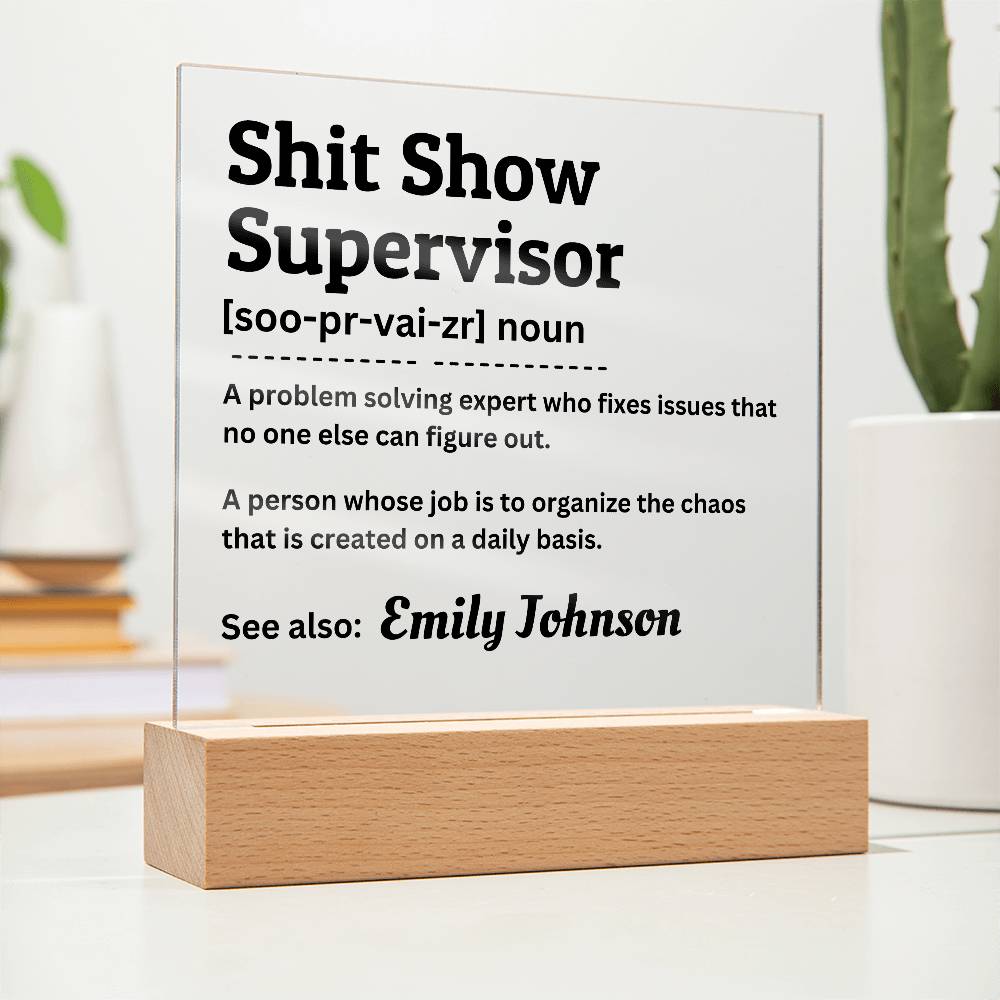 Personalized Supervisor Funny Acrylic Plaque, Funny Gift, Gag Gift