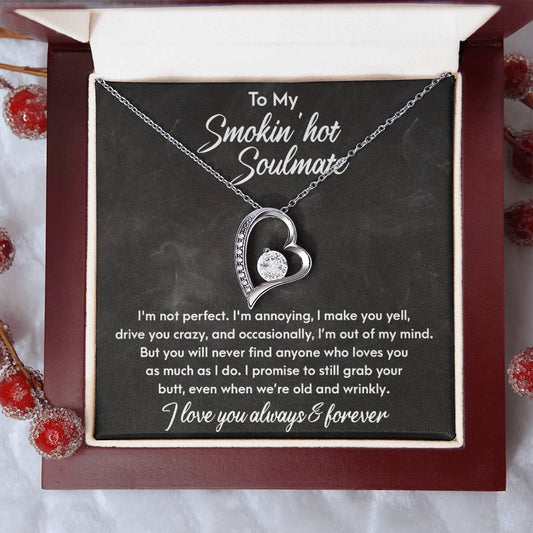 To My Smokin' Hot Soulmate, I Love You Always & Forever | Forever Love Necklace