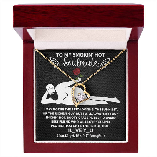 To My Smokin Hot Soulmate, I Will Protect You Until The End Of Time | Forever Love Necklace