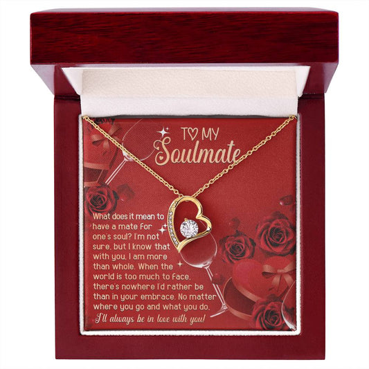 To My Soulmate, I'll Always Be In Love With You | Forever Love Necklace