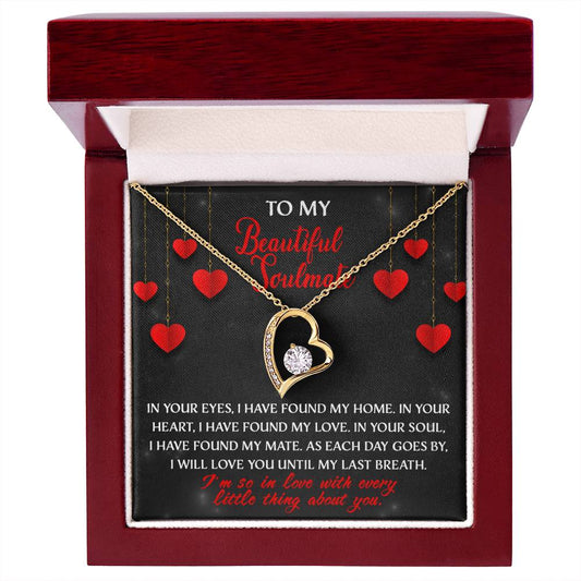 To My Beautiful Soulmate, I Will Love You Until My Last Breath | Forever Love Necklace