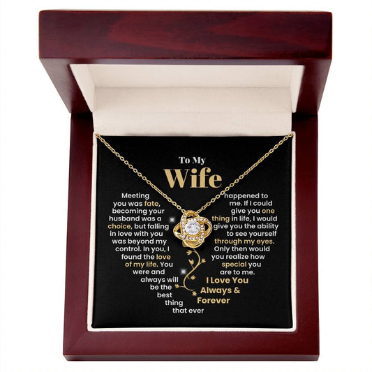 To My Wife, You Were And Always Will Be The Best Thing That Ever Happened To Me | Love Knot Necklace