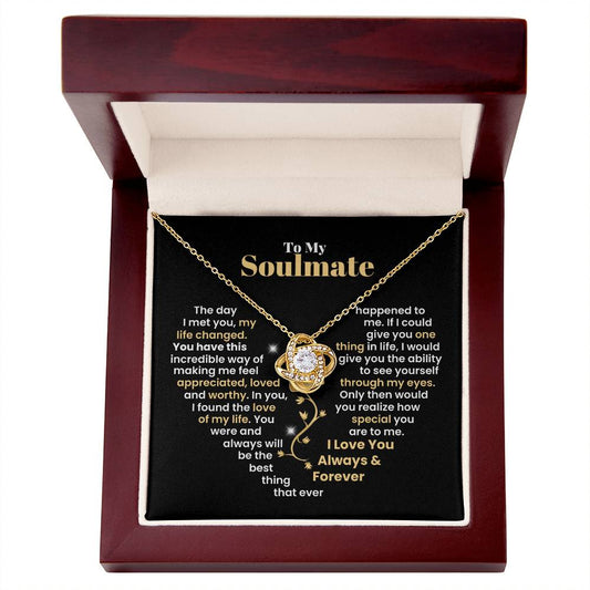 To My Soulmate, You Were And Always Will Be The Best Thing That Ever Happened To Me | Love Knot Necklace