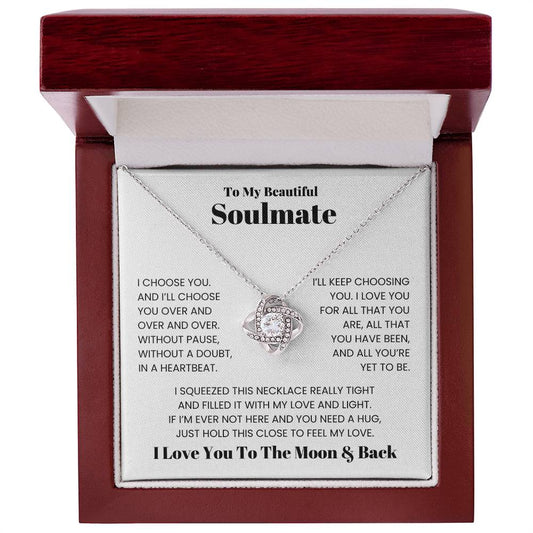 To My Beautiful Soulmate, I'll Keep Choosing You | Love Knot Necklace