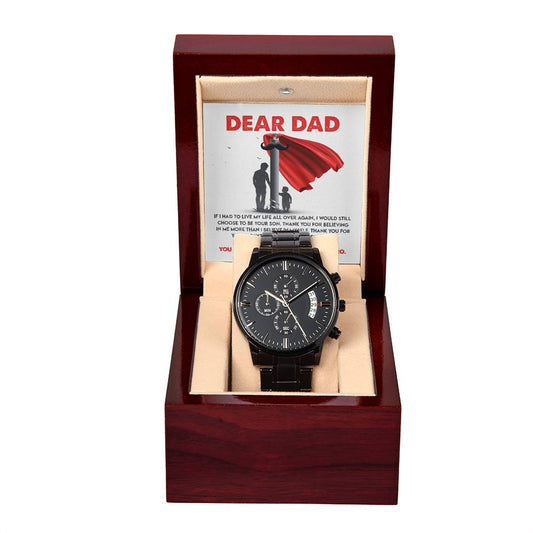 Dear Dad, You Will Always Be My Greatest Hero | Black Chronograph Watch