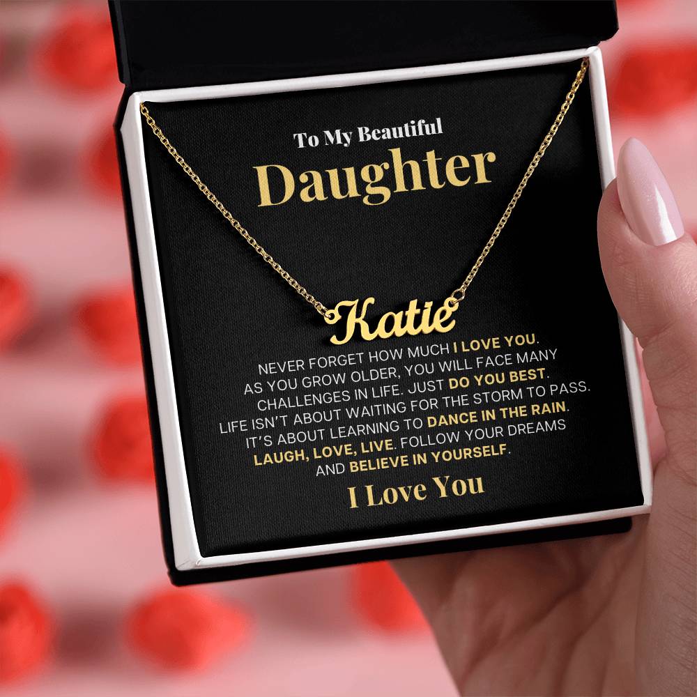 To My Beautiful Daughter, Laugh Love Live | Personalized Name Necklace