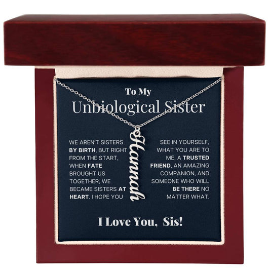 To My Unbiological Sister, We Aren't Sisters By Birth, But Right From The Start, We Became Sisters At Heart | Personalized Name Necklace