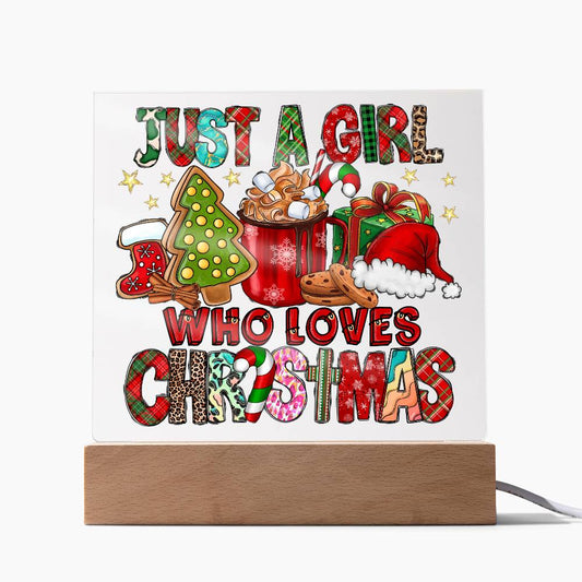 Just A Girl Who Loves Christmas Acrylic Plaque | Night Light