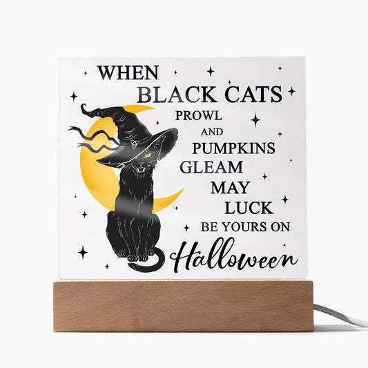 When Black Cats Prowl Halloween Acrylic Plaque | Night Light