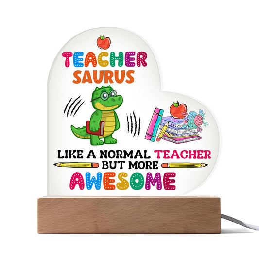 Teachersaurus Heart Acrylic Plaque | Night Light