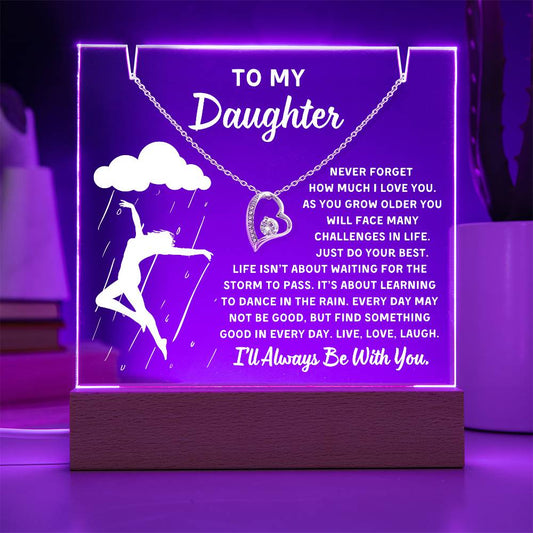 To My Daughter Acrylic Plaque Night Light With Necklace (Learn To Dance In The Rain)