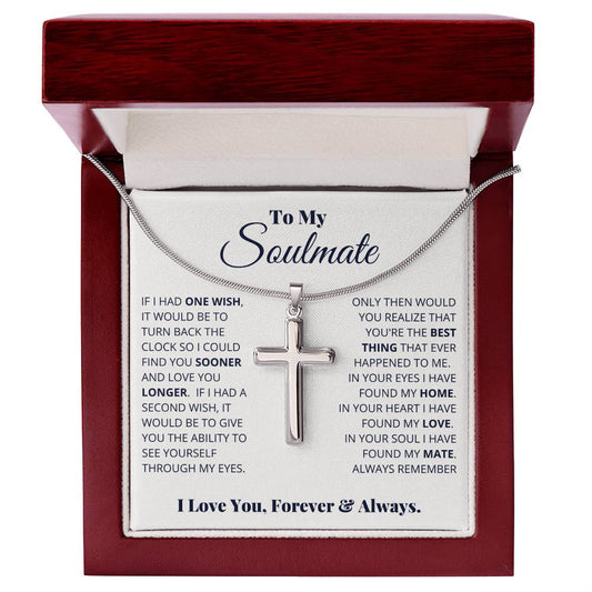 To My Soulmate, I Love You Forever & Always | Stainless Cross Necklace