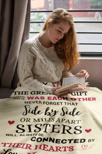 Sisters Will Always Be Connected By Their Hearts - To My Sister Cozy Fleece Blanket