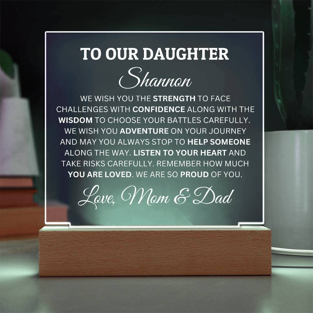 Personalized Acrylic Plaque For Daughter, To Our Daughter, We Are Proud Of You Acrylic Plaque