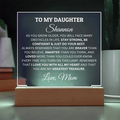 Personalized Acrylic Plaque For Daughter, You Are My Greatest Treasure