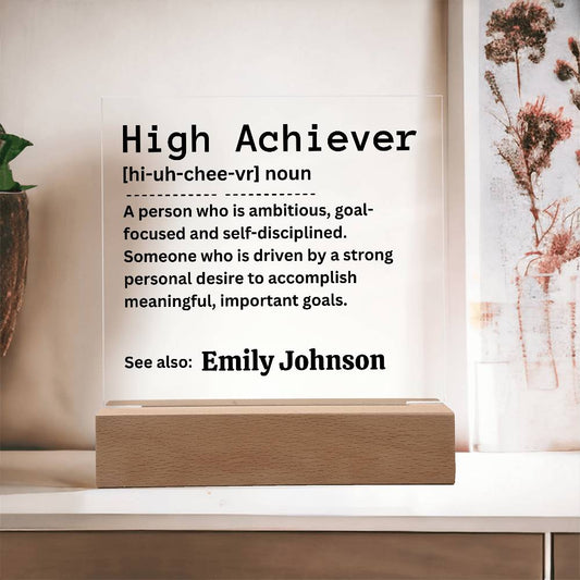 Personalized High Achiever Acrylic Plaque, Graduation Gift