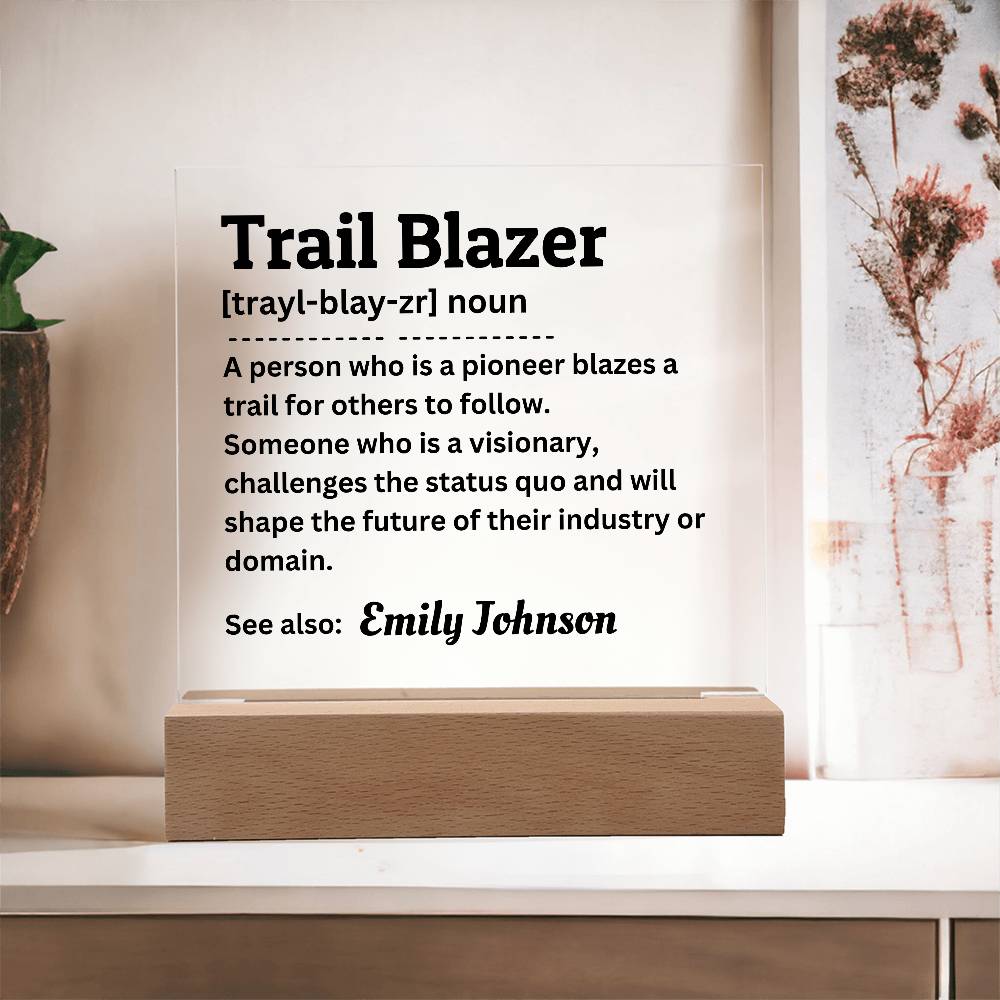 Personalized Trailblazer Acrylic Plaque, Graduation Gift