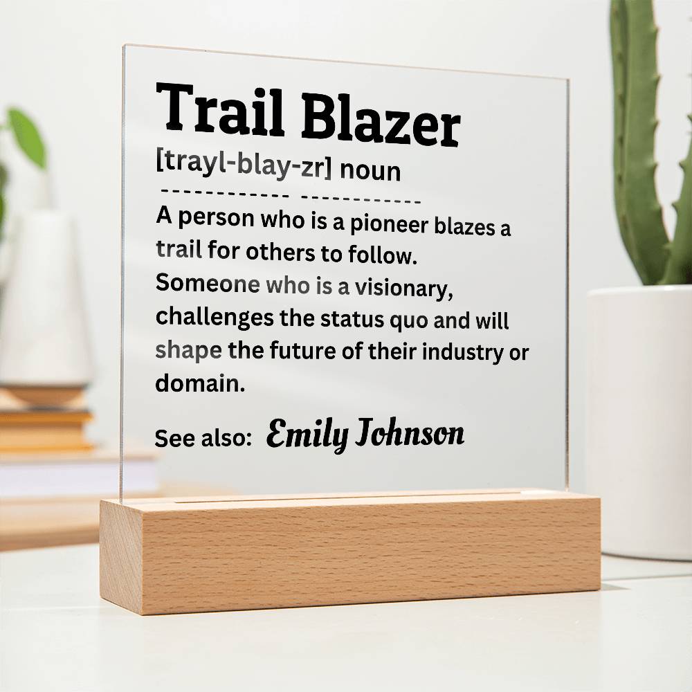 Personalized Trailblazer Acrylic Plaque, Graduation Gift